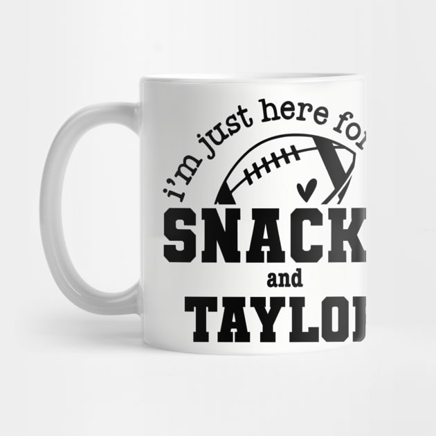 Just Here for the Snacks and Taylor Superbowl Football Fans by Shirts by Jamie